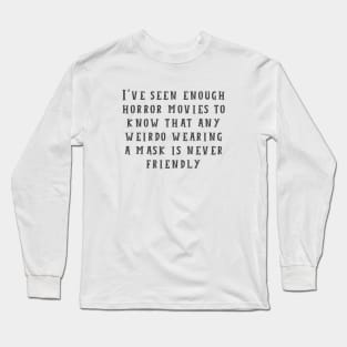 Never Friendly Long Sleeve T-Shirt